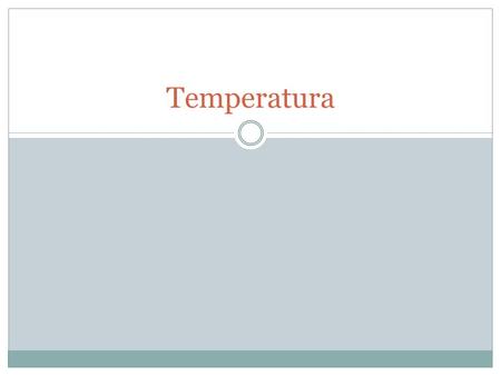 Temperatura.