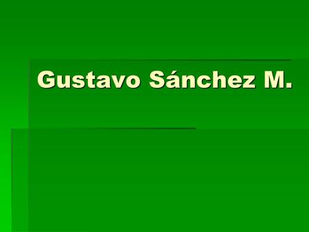 Gustavo Sánchez M.. metal no ferroso, ya que no es maleable sin tener que fundirlo.