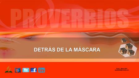 DETRÁS DE LA MÁSCARA Enero – Marzo 2015 apadilla88@hotmail.com.