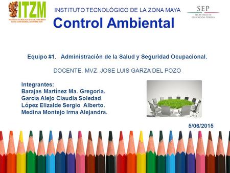 Equipo #1. Administración de la Salud y Seguridad Ocupacional.