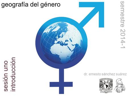 geografía del género semestre introducción sesión uno
