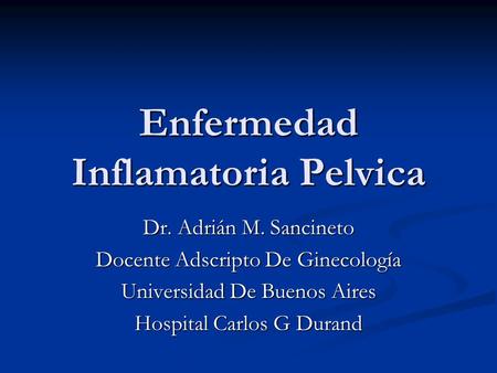 Enfermedad Inflamatoria Pelvica