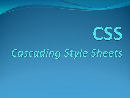 CSS Cascading Style Sheets