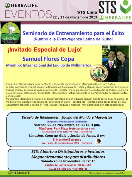 Seminario de Entrenamiento para el Éxito ¡Rumbo a la Extravaganza Latina de Quito! Escuela de Tabuladores, Equipo del Mundo y Mayoristas Invitados: Productores.