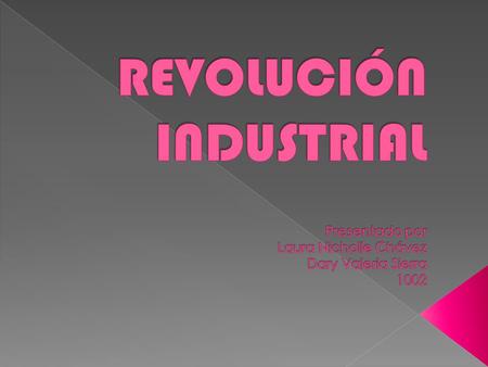 La Revolución Industrial es un periodo histórico comprendido entre la segunda mitad del siglo XVIII y principios del XIX, en el que en primer lugar, y.