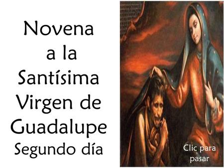 a la Santísima Virgen de Guadalupe