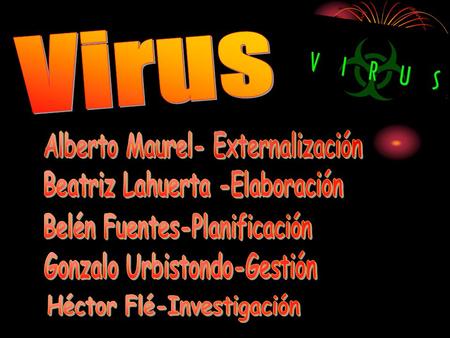Virus Alberto Maurel- Externalización Beatriz Lahuerta -Elaboración