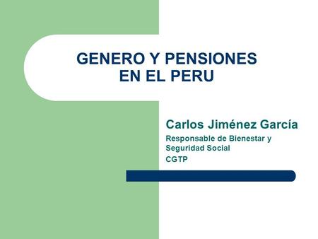 GENERO Y PENSIONES EN EL PERU