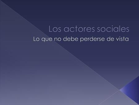Lo que no debe perderse de vista