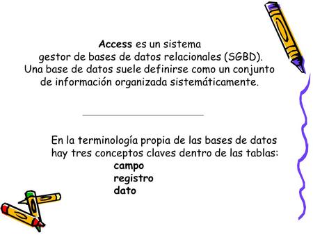 gestor de bases de datos relacionales (SGBD).