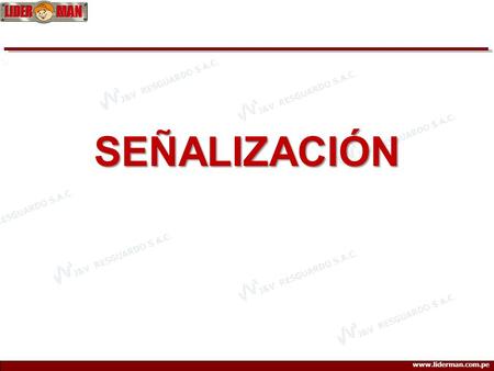 SEÑALIZACIÓN.