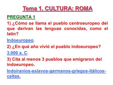 Tema 1. CULTURA: ROMA Pregunta 1