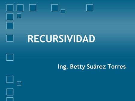 Ing. Betty Suárez Torres