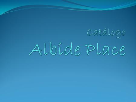 Catálogo Albide Place.