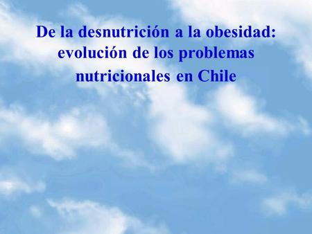 De la desnutrición a la obesidad: evolución de los problemas nutricionales en Chile.