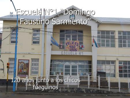 Escuela N°1 “Domingo Faustino Sarmiento”