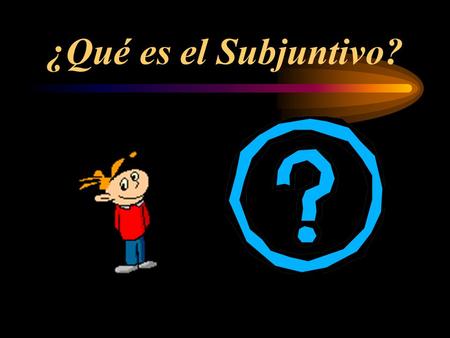 ¿Qué es el Subjuntivo? Tranquilo. No necesitas muchos libros.