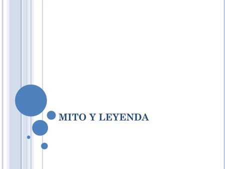 MITO Y LEYENDA. COLEGIO DE BACHILLERES DEL ESTADO DE PUEBLA P-26 MARIA DEL CARMEN ROMERO RAMOS LITERATURA I ARACELI MARTINEZ PARADA 3° semestre “A.