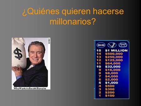 ¿Quiénes quieren hacerse millonarios?. An appropriate response to - ¿Qué clase de obra de teatro es? would be___________. a. -Es gratis. b. -Es una comedia.