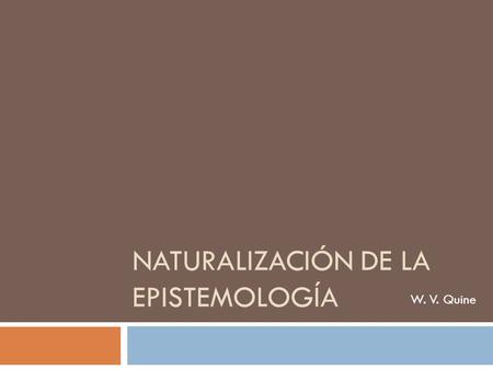 Naturalización de la epistemología