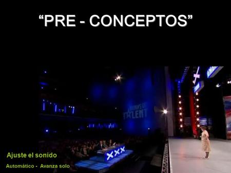 www.vitanoblepowerpoints.net “PRE - CONCEPTOS” Ajuste el sonido Automático - Avanza solo.