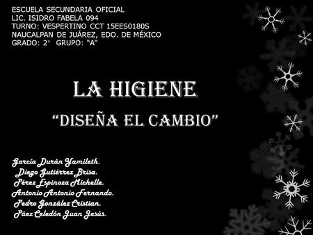 LA HIGIENE “DISEÑA EL CAMBIO”