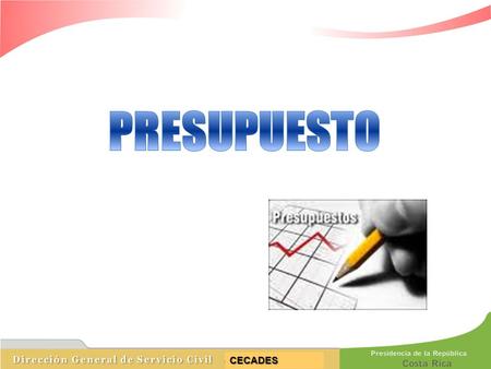 CECADES. CECADES CECADES POSICIÓNINSTITUCIÓN PROMEDIO 1Consejo de Transporte Público (CTP)1%1% 2Procuraduría General de la República0,47% 3Instituto.