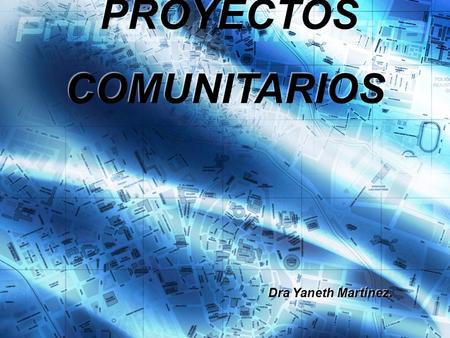 PROYECTOS COMUNITARIOS