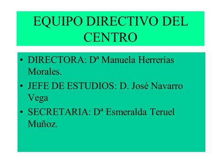 EQUIPO DIRECTIVO DEL CENTRO