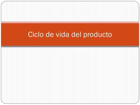 Ciclo de vida del producto