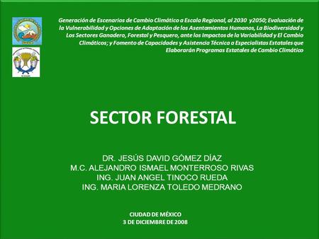 SECTOR FORESTAL DR. JESÚS DAVID GÓMEZ DÍAZ
