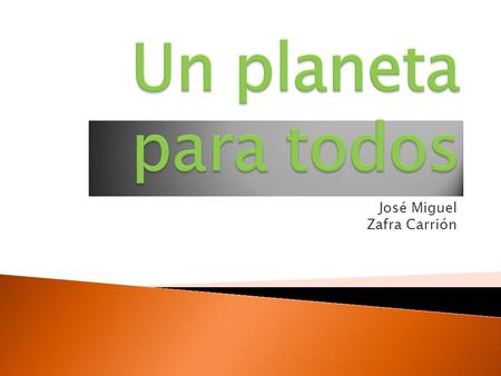 José Miguel Zafra Carrión.  Los recursos naturales son todo aquello que usamos o cogemos de la naturaleza.
