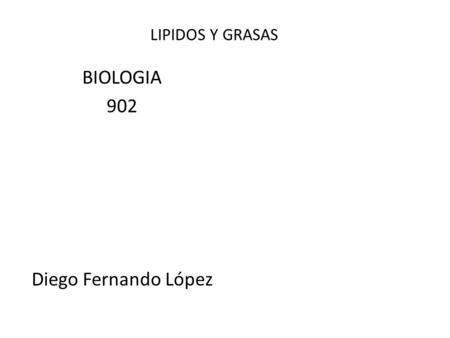 BIOLOGIA 902 Diego Fernando López
