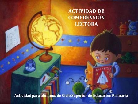 ACTIVIDAD DE COMPRENSIÓN LECTORA