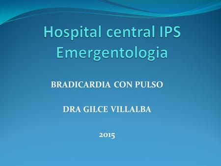 Hospital central IPS Emergentologia