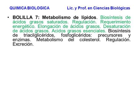 QUIMICA BIOLOGICA Lic. y Prof. en Ciencias Biológicas