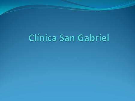 Clínica San Gabriel.