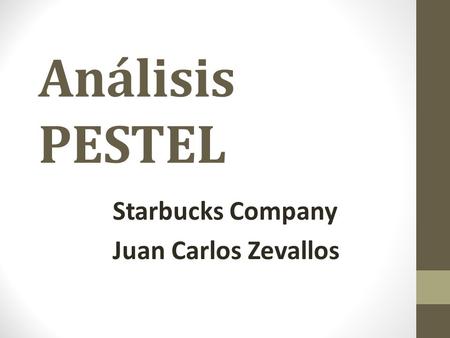 Starbucks Company Juan Carlos Zevallos
