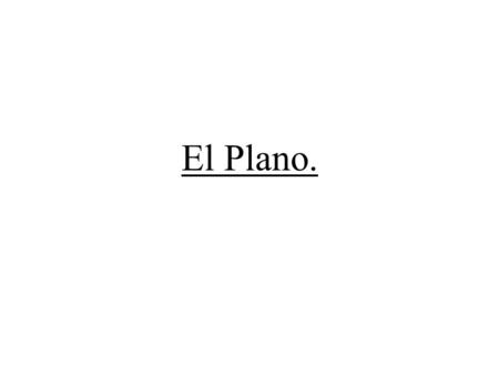 El Plano..