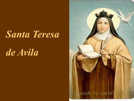 Santa Teresa de Avila.