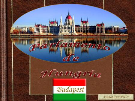 Budapest Avance Automático. Parlamento Hungría Budapest.
