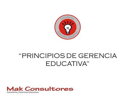 “PRINCIPIOS DE GERENCIA EDUCATIVA”