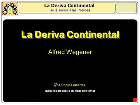 La Deriva Continental Alfred Wegener La Deriva Continental