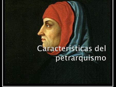 Canto idealizado a la dama, desamor, lamento poético, etc.
