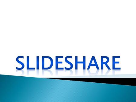 SlideShare es un servicio al que se accede a través de un sitio web, y mediante el cual podemos publicar, ver, compartir, intercambiar y socializar presentaciones,