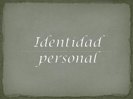 Identidad personal.