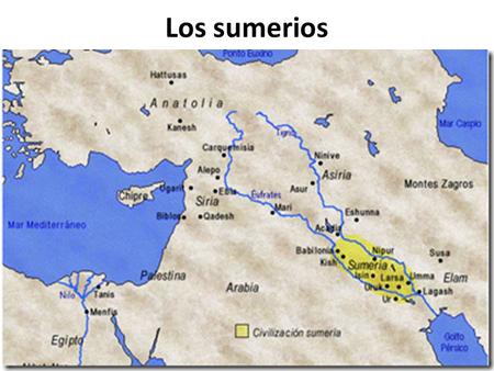 Los sumerios.