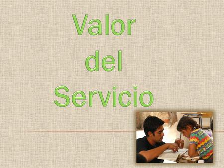 Valor del Servicio.