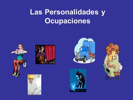 Las Personalidades y Ocupaciones