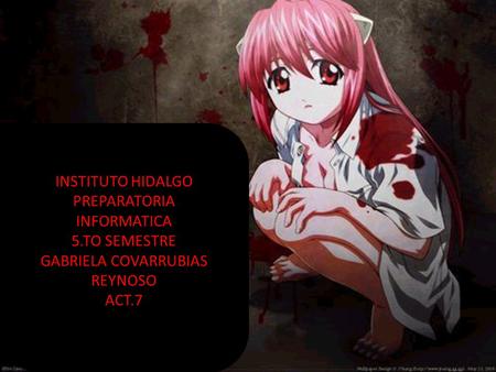 INSTITUTO HIDALGO PREPARATORIA INFORMATICA 5.TO SEMESTRE GABRIELA COVARRUBIAS REYNOSO ACT.7.